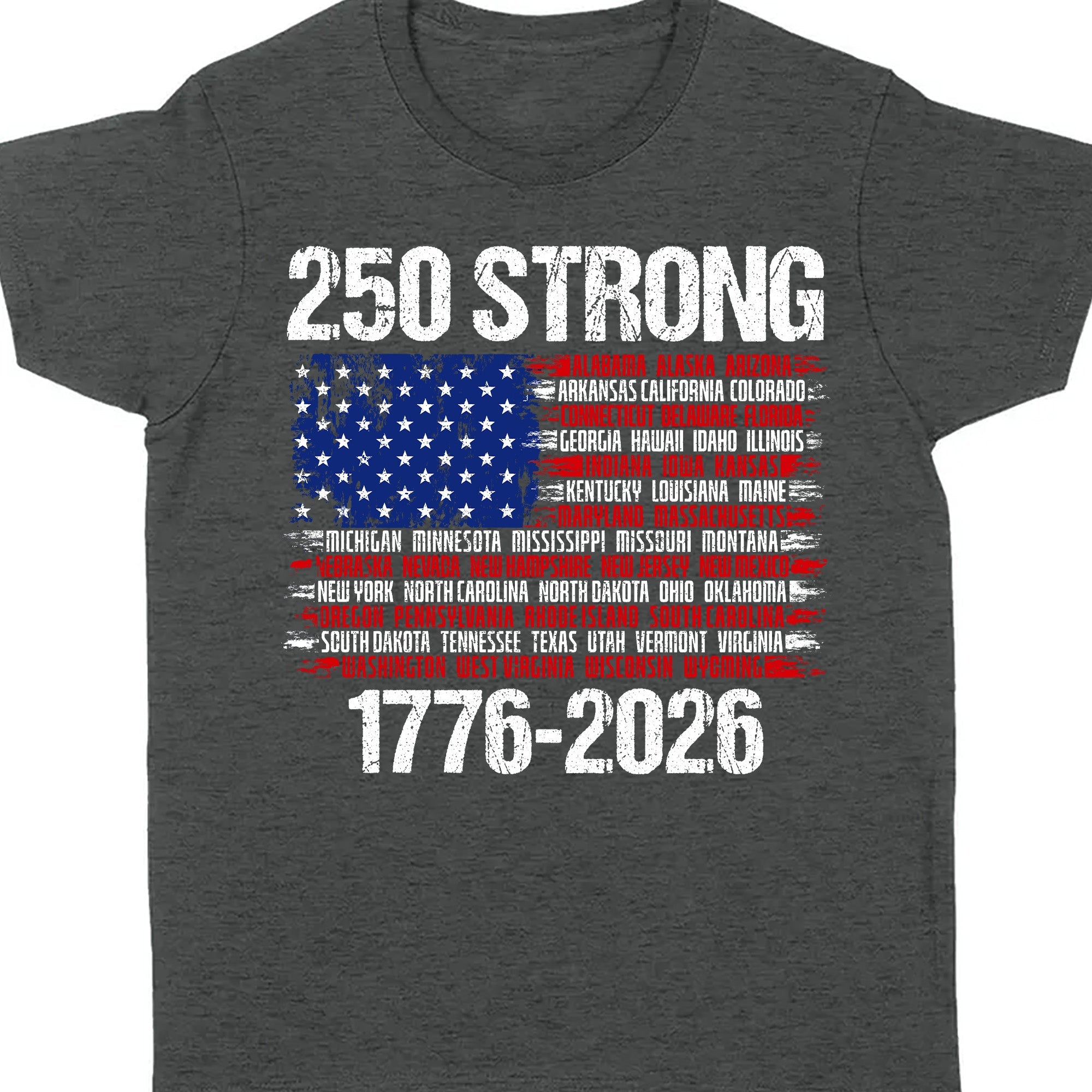 250 Years Strong 1776-2026 Shirt | Happy 250th Birthday USA | Patriotic 4th Of July Tee | America 250th Anniversary | Independence Day Shirt 682544