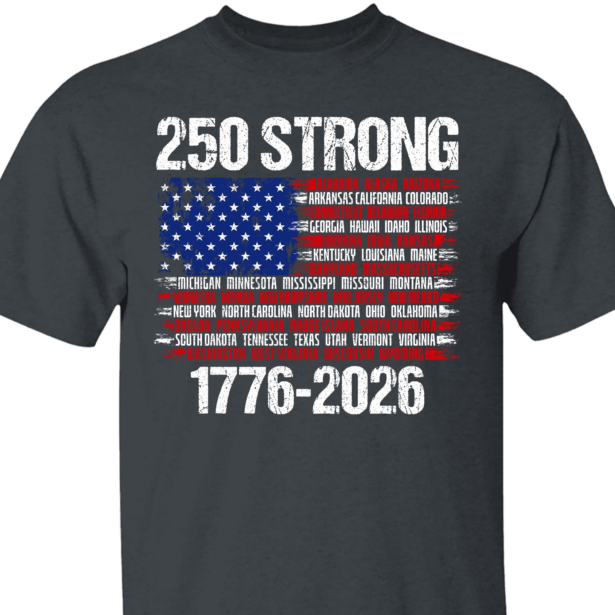 250 Years Strong 1776-2026 Shirt | Happy 250th Birthday USA | Patriotic 4th Of July Tee | America 250th Anniversary | Independence Day Shirt 682544
