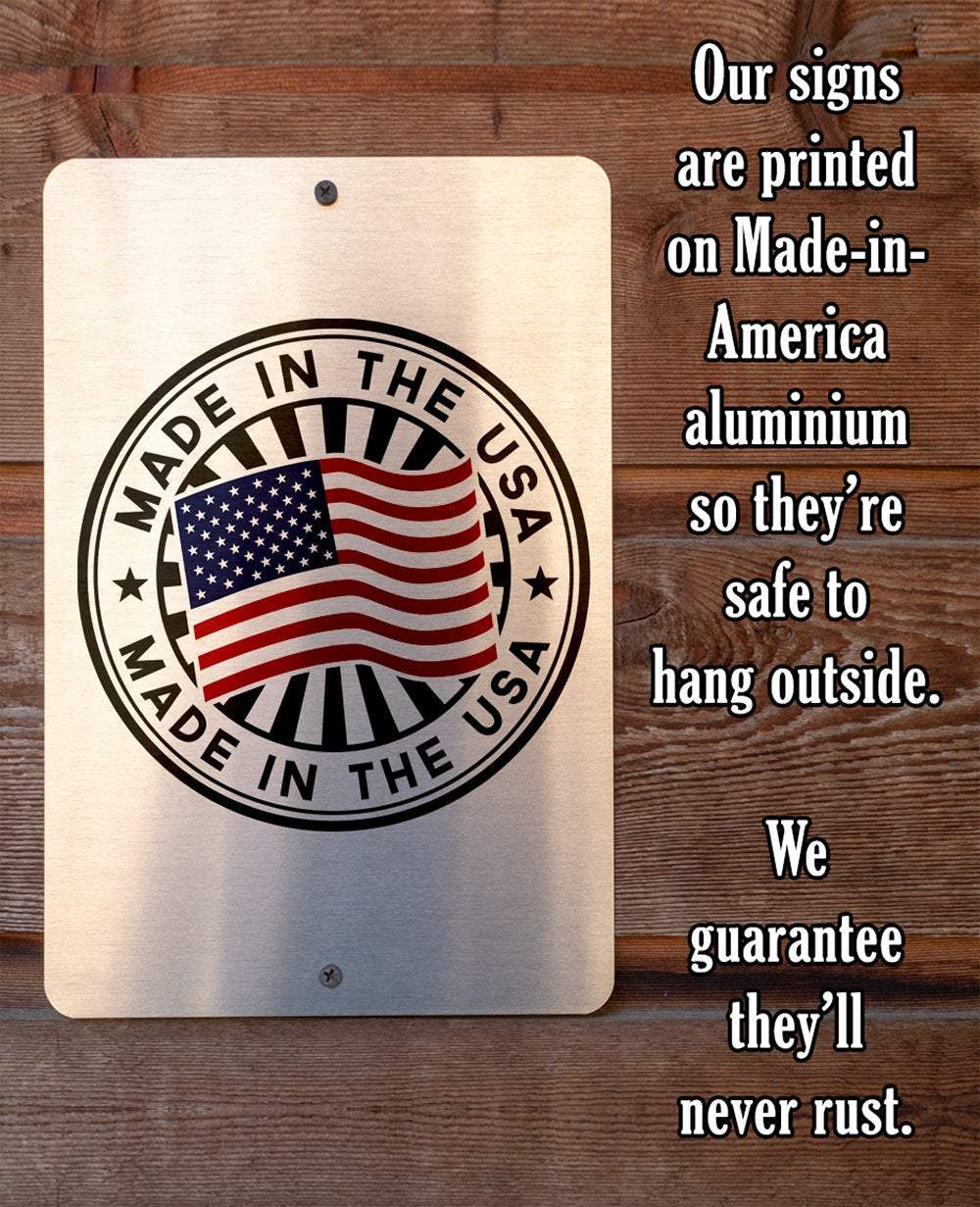 Sorry If My Patriotism - Metal Sign